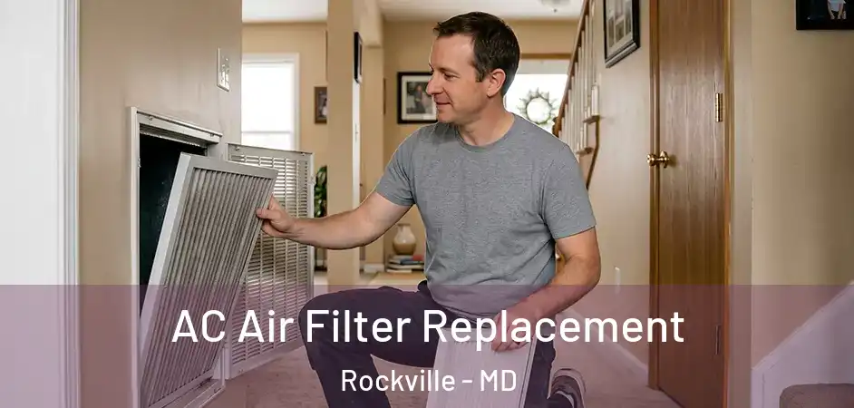  AC Air Filter Replacement Rockville - MD