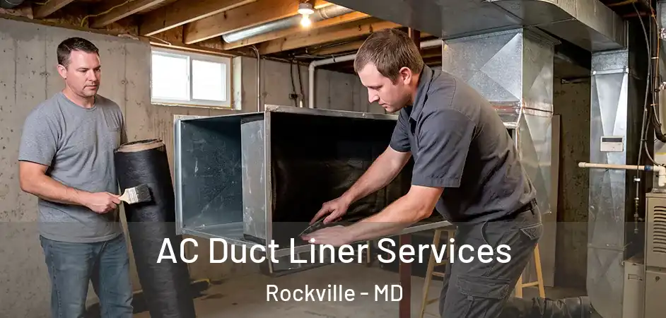 AC Duct Liner Services Rockville - MD