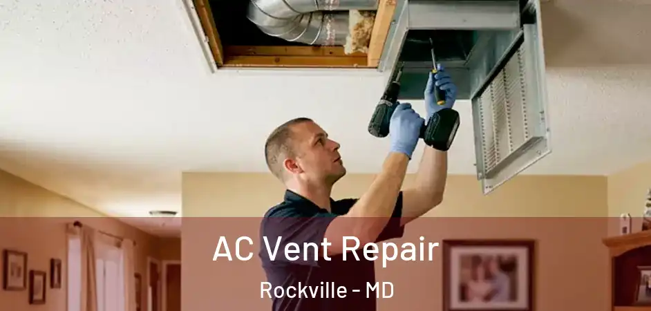 AC Vent Repair Rockville - MD