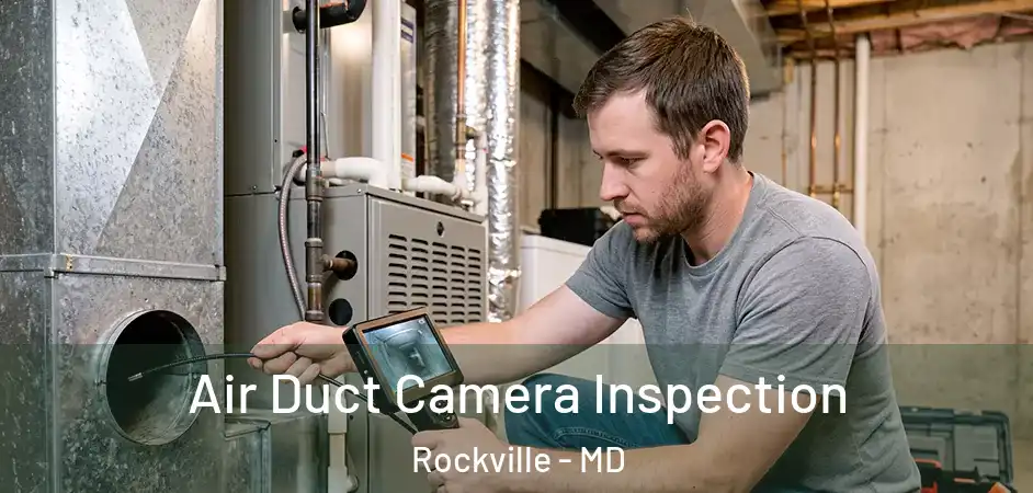  Air Duct Camera Inspection Rockville - MD