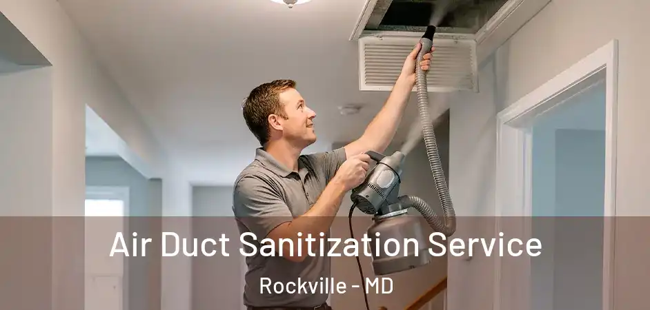  Air Duct Sanitization Service Rockville - MD