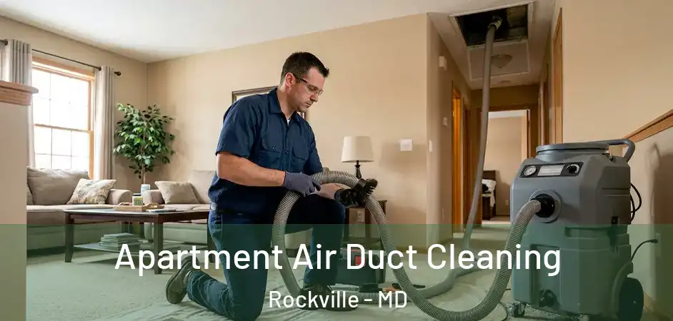  Apartment Air Duct Cleaning Rockville - MD
