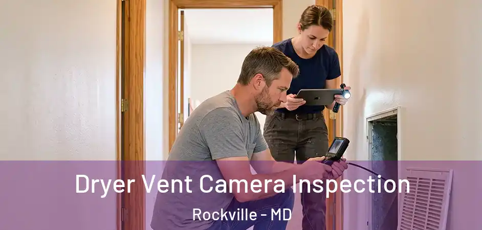 Dryer Vent Camera Inspection Rockville - MD