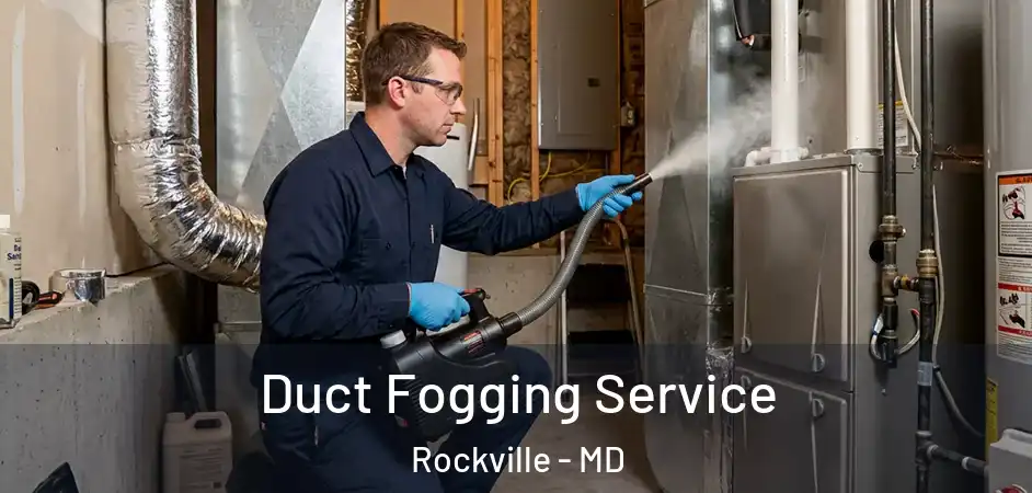  Duct Fogging Service Rockville - MD