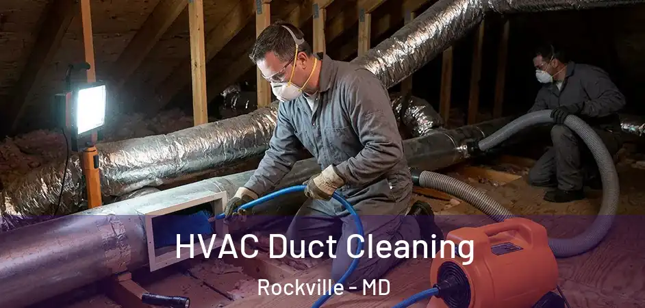 HVAC Duct Cleaning Rockville - MD